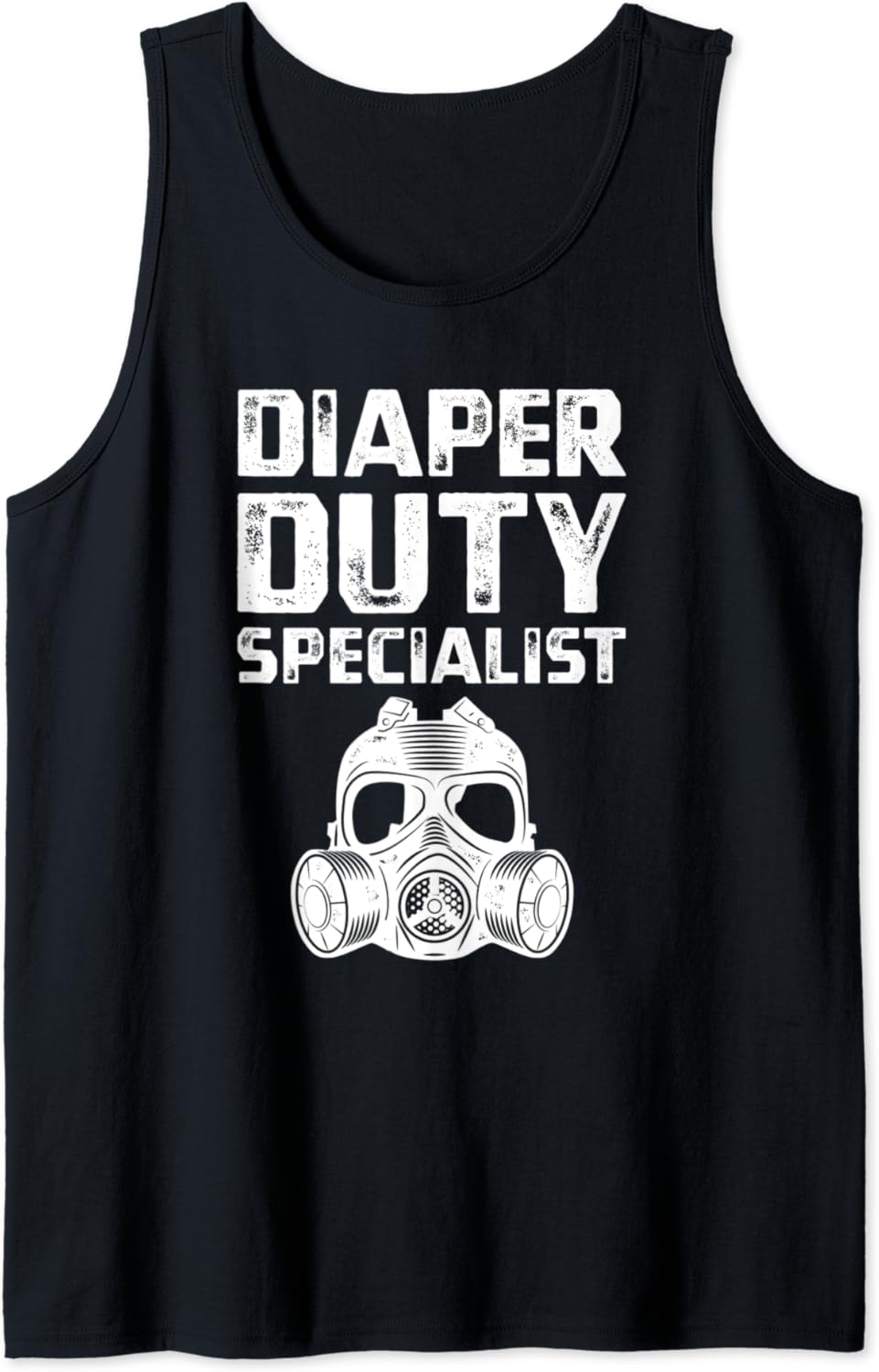 Funny Diaper Duty Specialist Mask Changing Diapers Tank Top